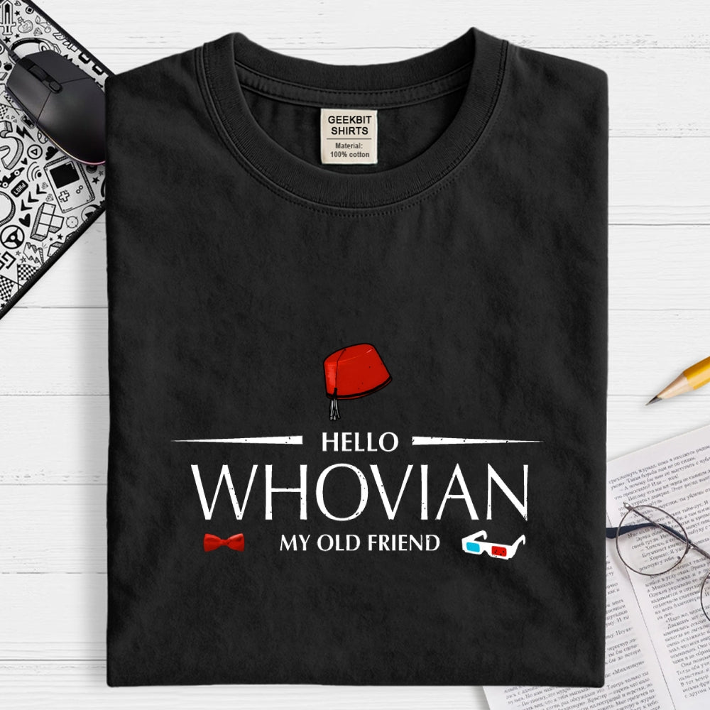 Hello whovian my old friend  T-Shirt