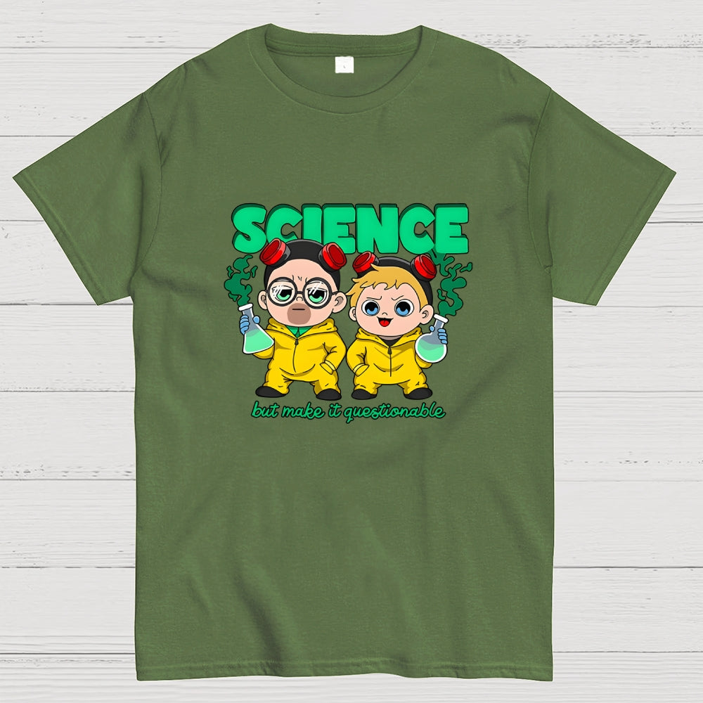 Science but make it questionable  T-Shirt