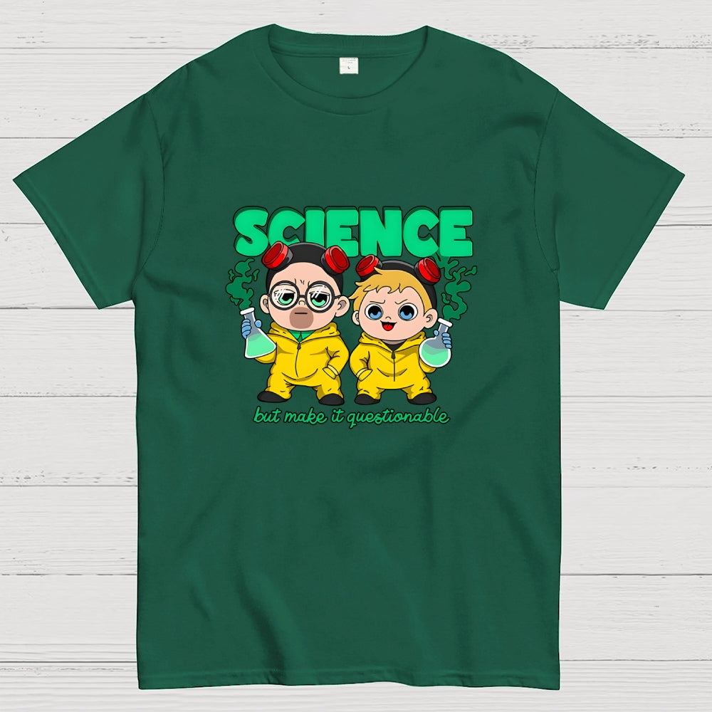 Science but make it questionable  T-Shirt