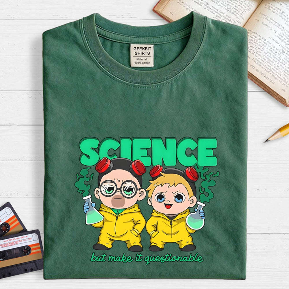 Science but make it questionable  T-Shirt