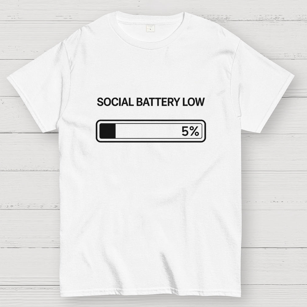 SOCIAL BATTERY 5%  T-Shirt
