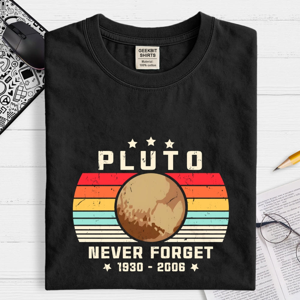 Pluto Never Forget  T-Shirt