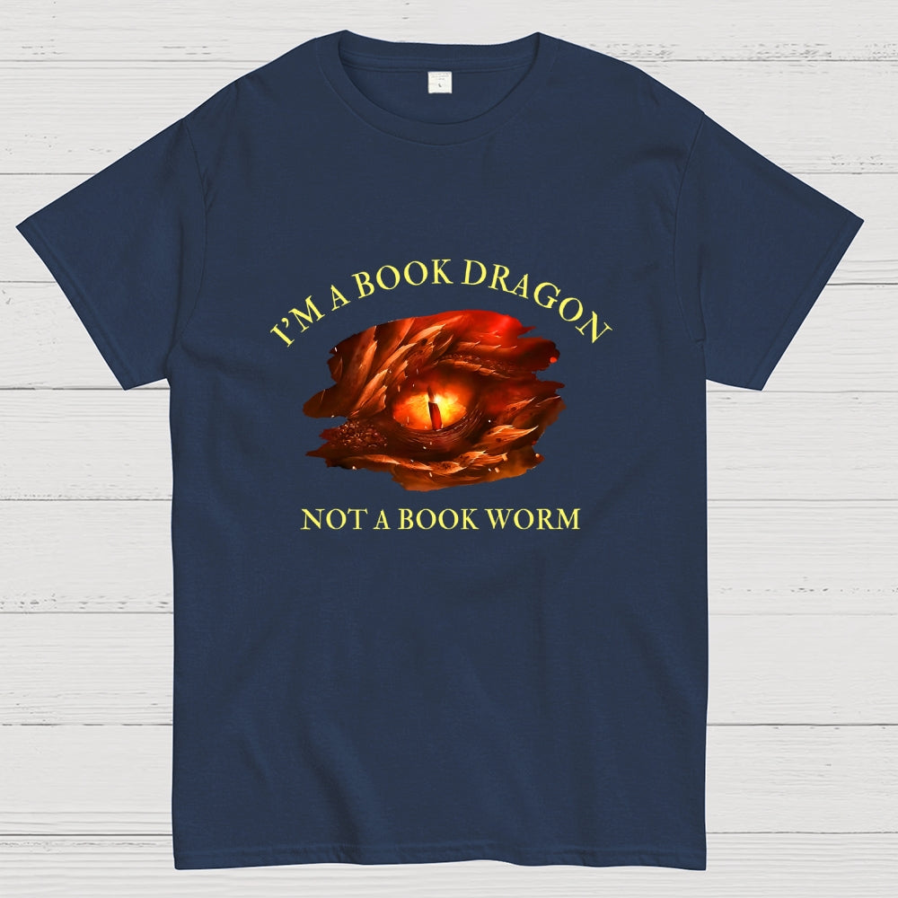 I‘m A Book Dragon, Not A Book Worm  T-Shirt