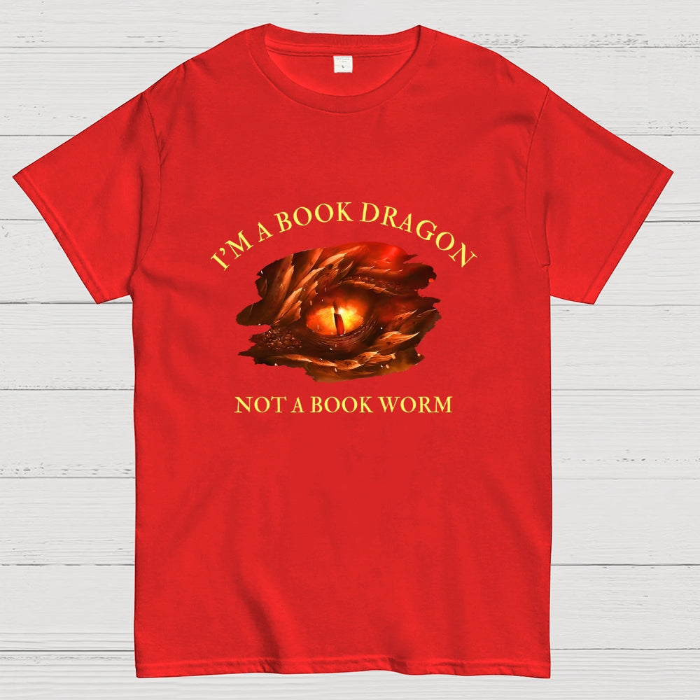 I‘m A Book Dragon, Not A Book Worm  T-Shirt