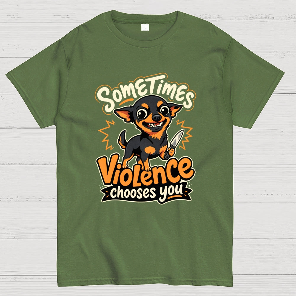 Violence Chooses You  T-Shirt