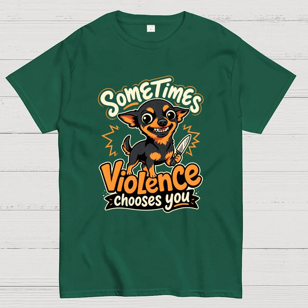 Violence Chooses You  T-Shirt
