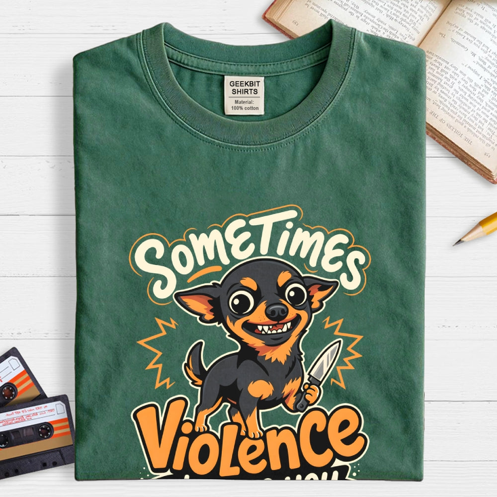 Violence Chooses You  T-Shirt