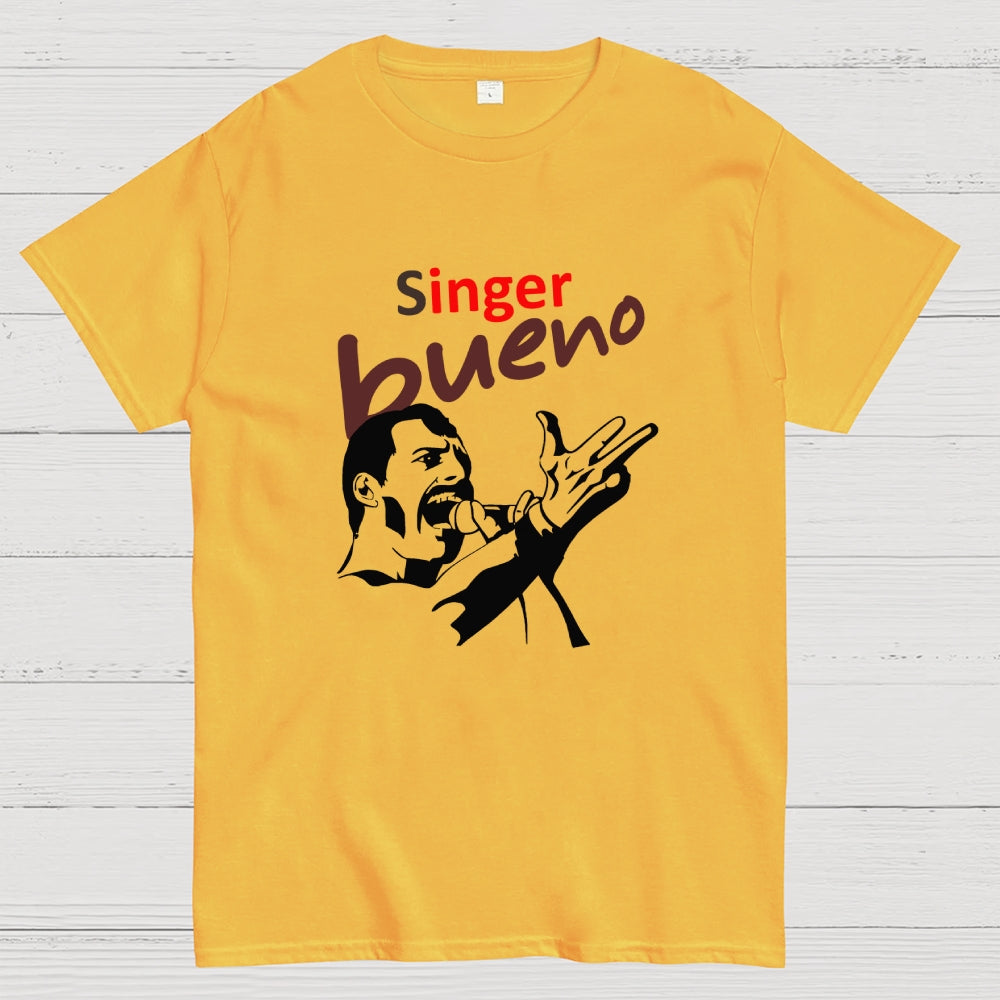 Singer bueno  T-Shirt