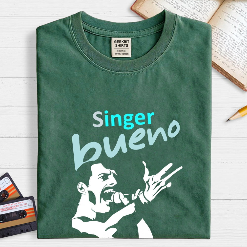 Singer bueno  T-Shirt