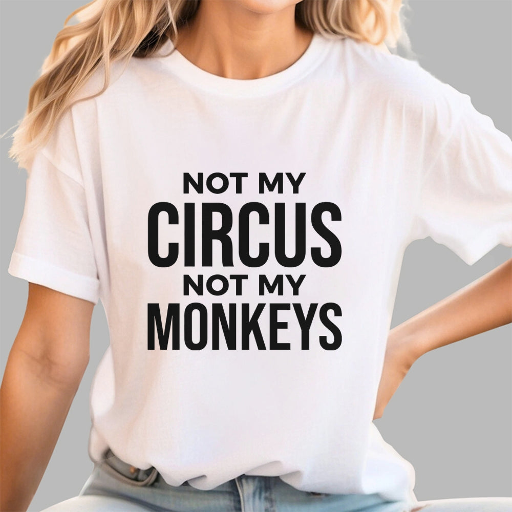 Not My Monkeys  T-Shirt