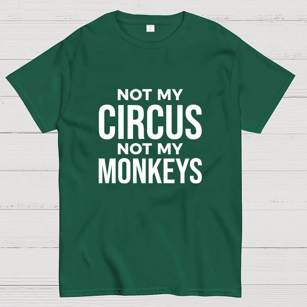 Not My Monkeys  T-Shirt