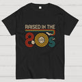 I Was Raised in the 80s  T-Shirt