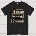 Good, Bad, Zombie  T-Shirt