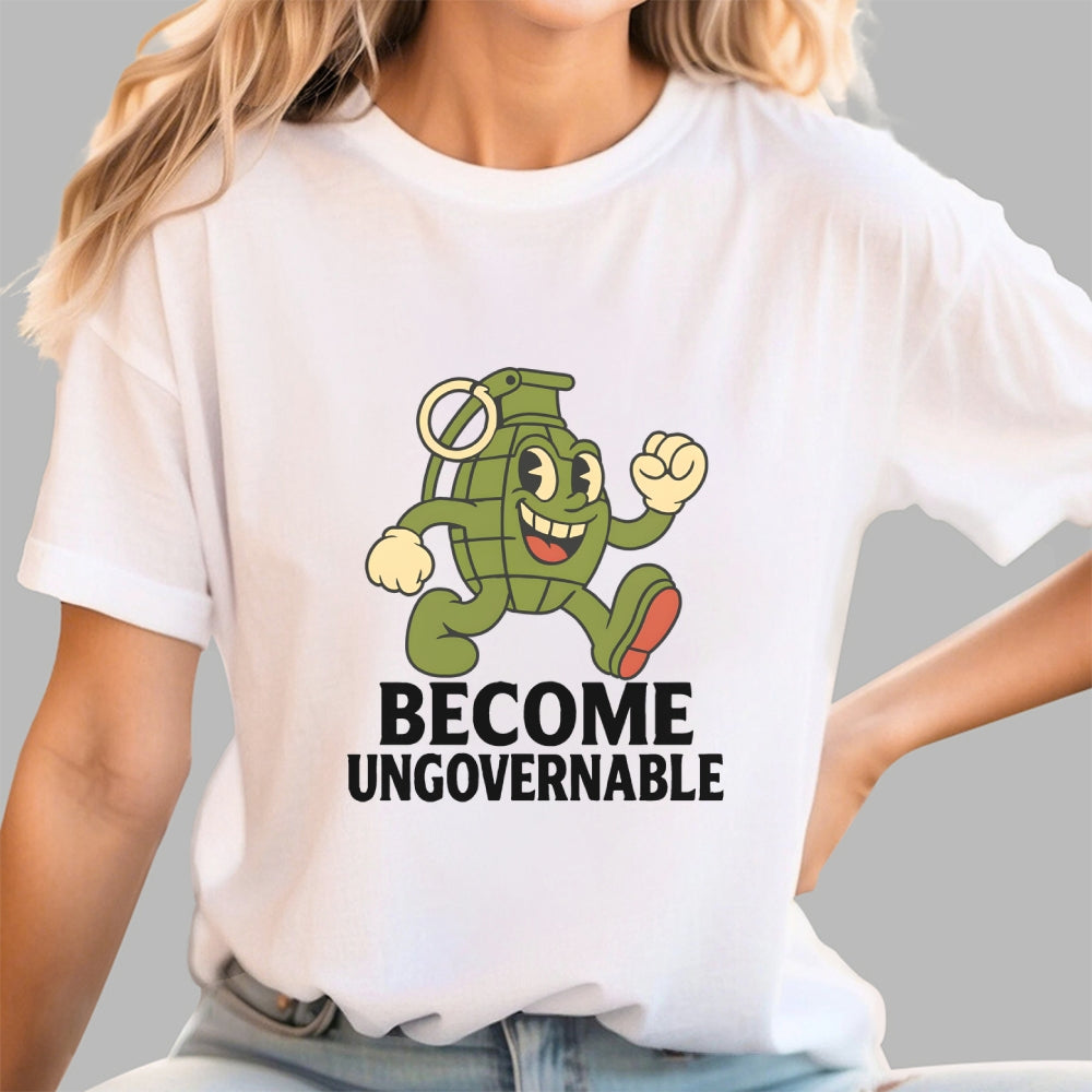 Become Ungovernable  T-Shirt