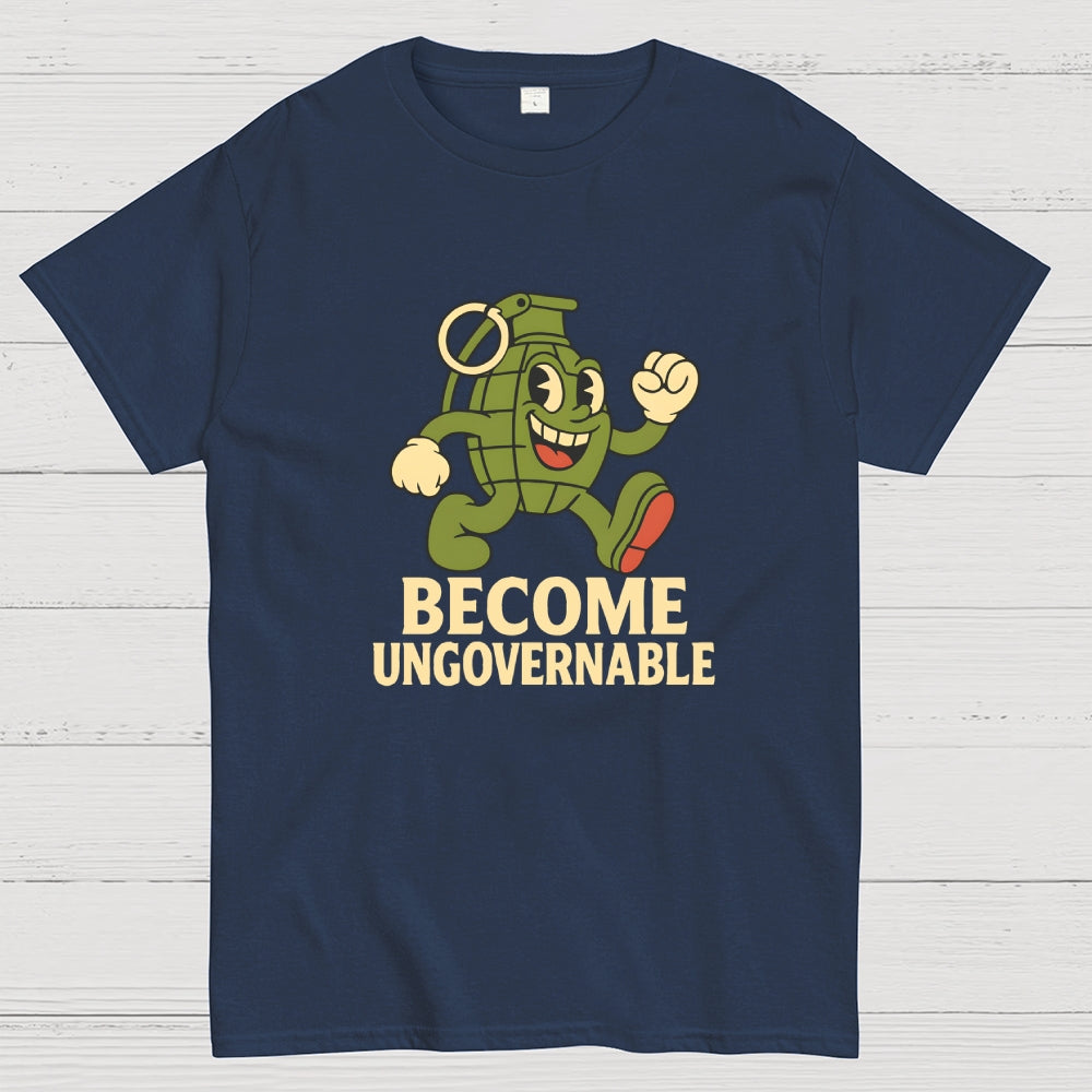 Become Ungovernable  T-Shirt