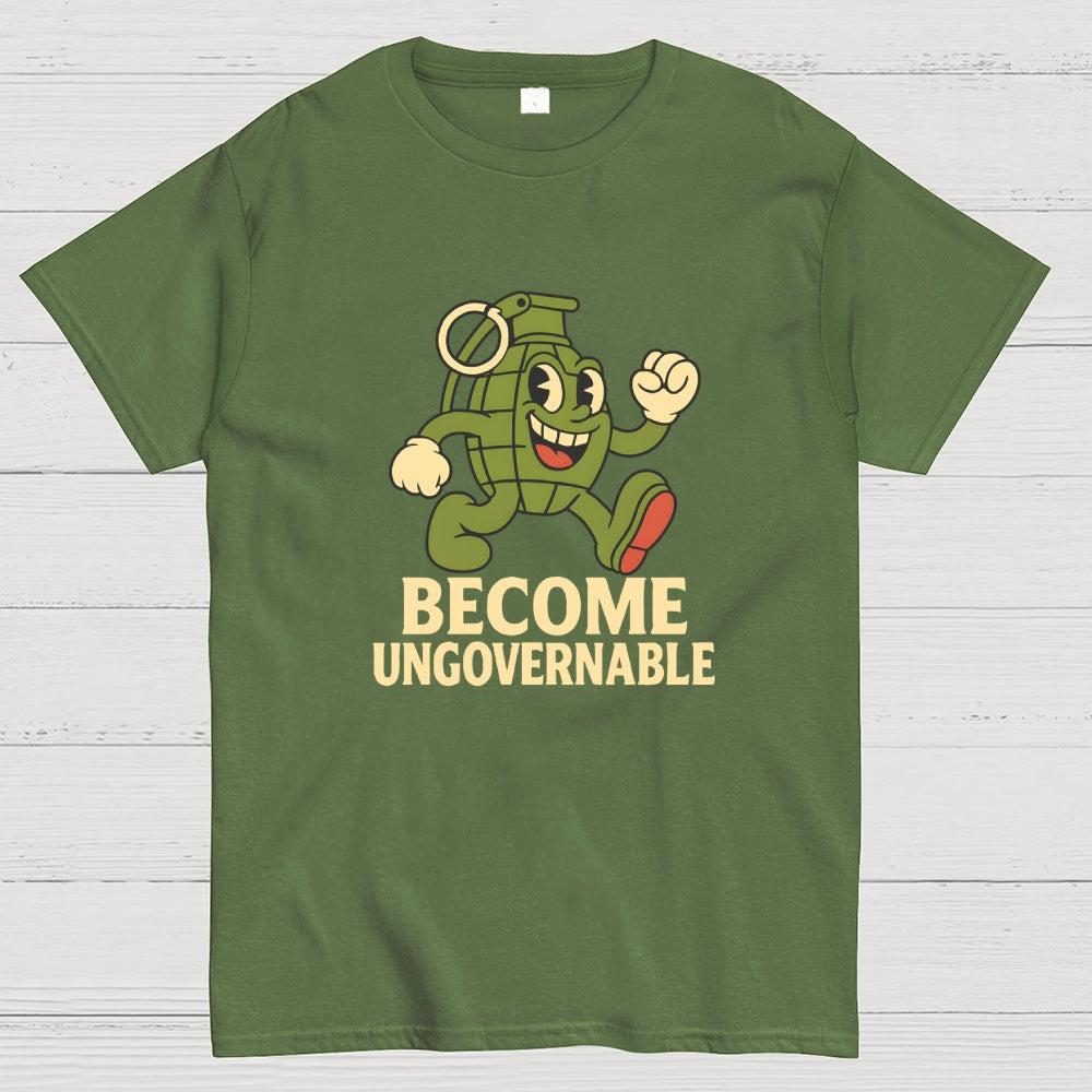 Become Ungovernable  T-Shirt