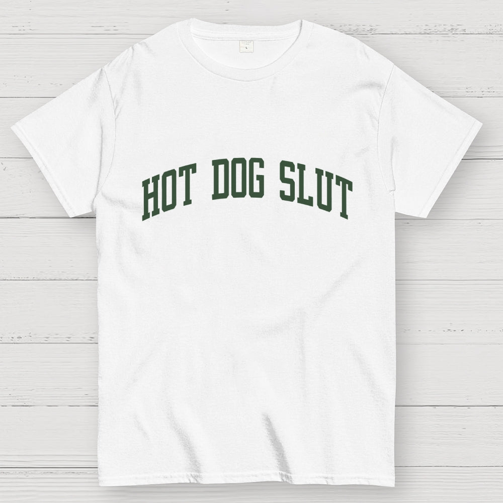 Hot Dog Slut Addict Lover  T-Shirt