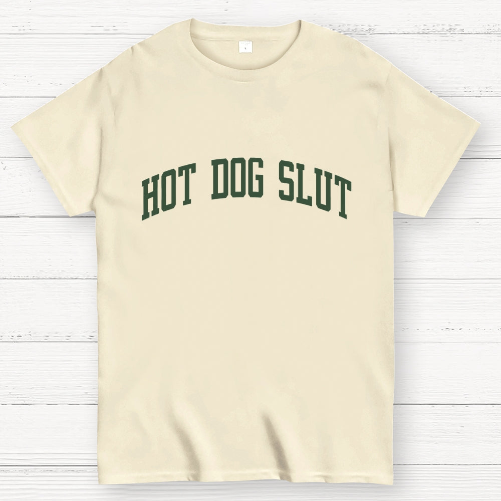 Hot Dog Slut Addict Lover  T-Shirt