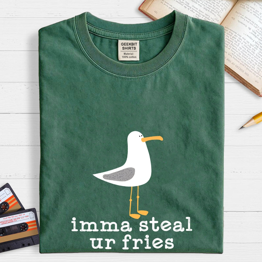 Imma Steal Your Fries  T-Shirt