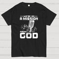 We're on a mission from God  T-Shirt