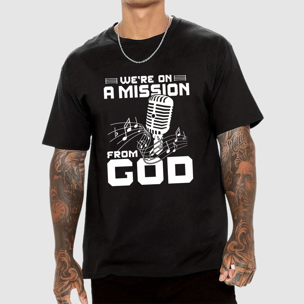 We're on a mission from God  T-Shirt