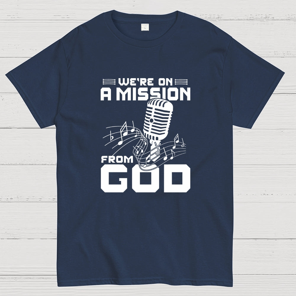 We're on a mission from God  T-Shirt