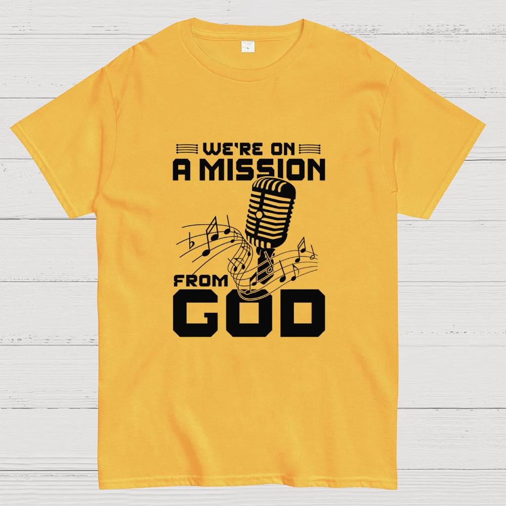 We're on a mission from God  T-Shirt