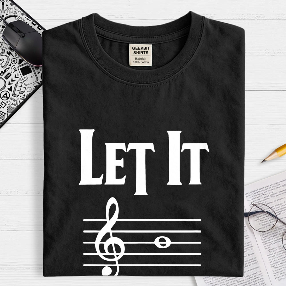 Let It B  T-Shirt