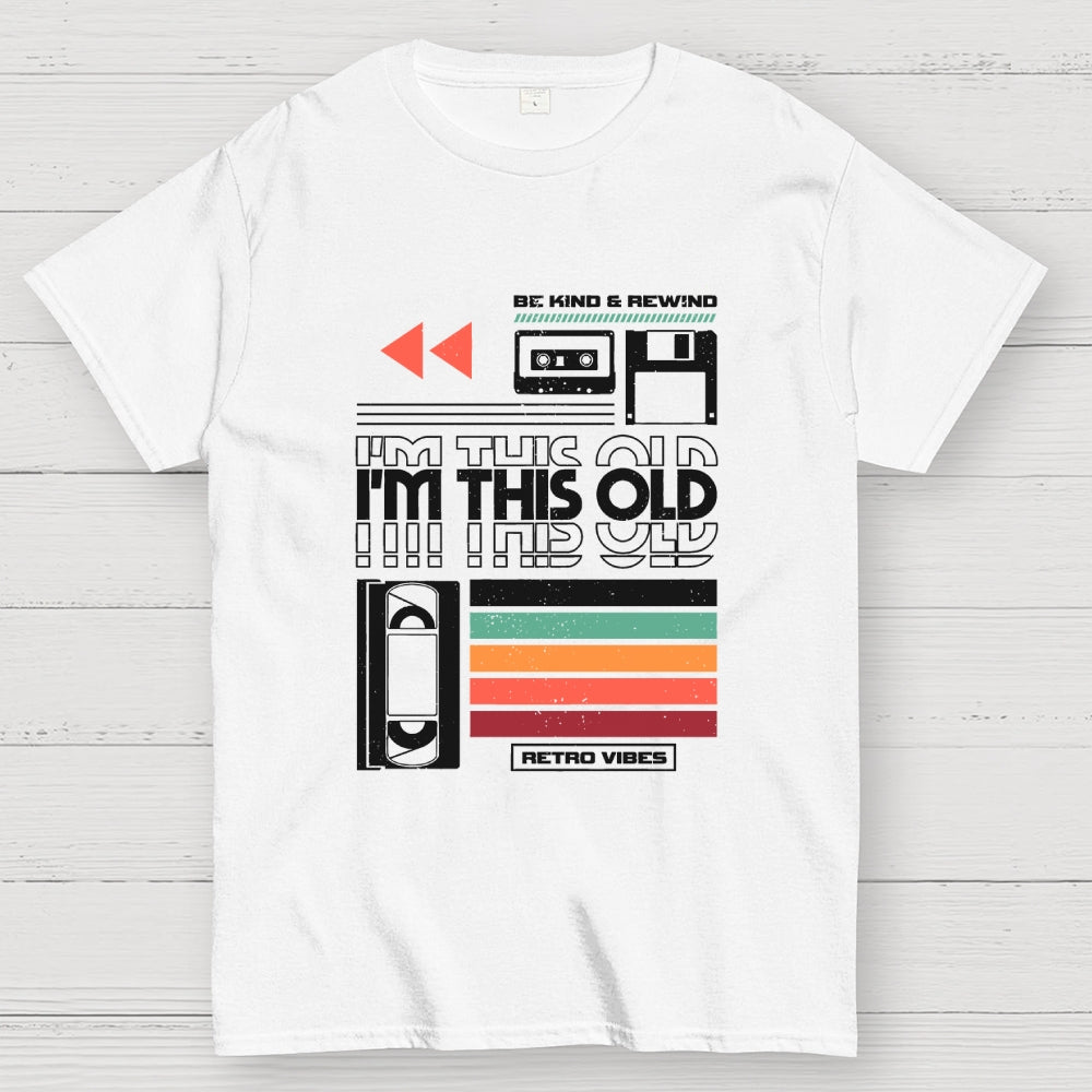 Yeah I'm This Old  T-Shirt