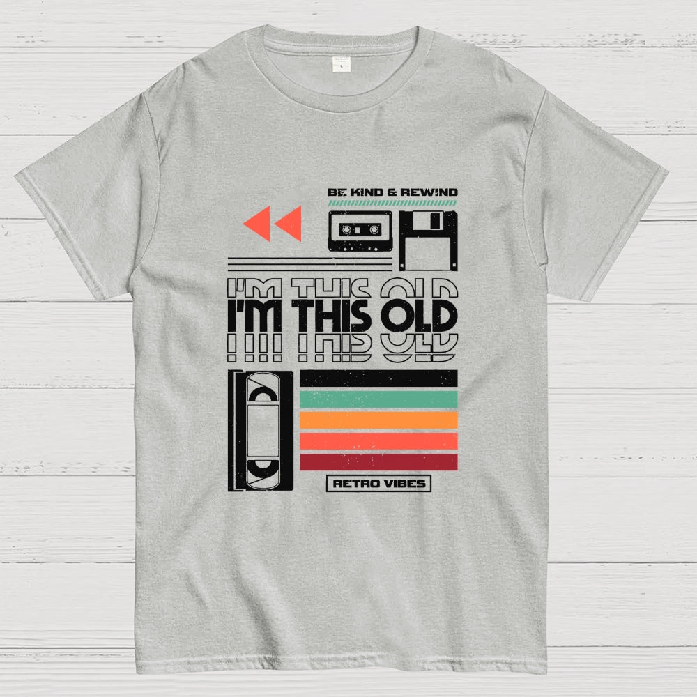 Yeah I'm This Old  T-Shirt