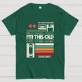 Yeah I'm This Old  T-Shirt