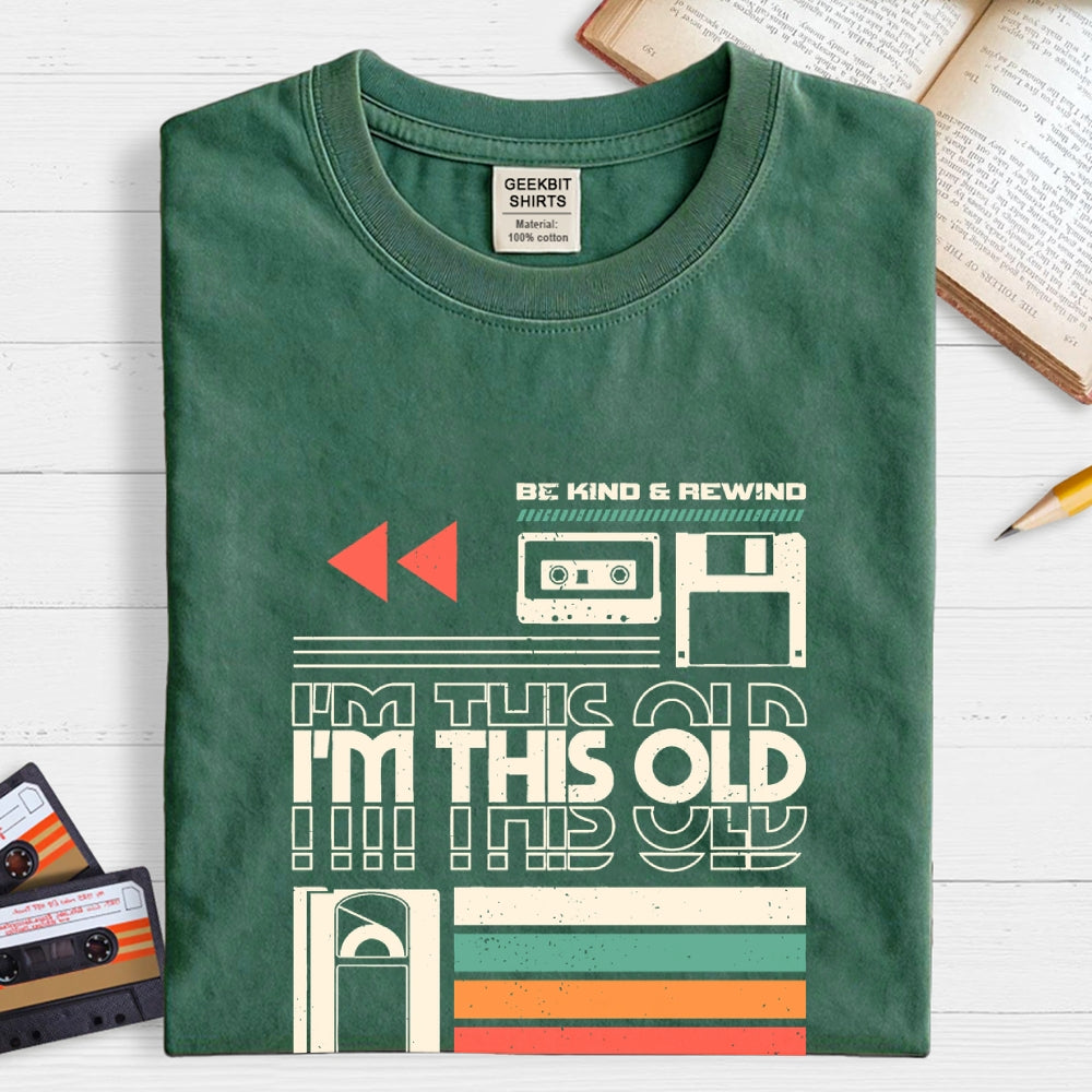 Yeah I'm This Old  T-Shirt