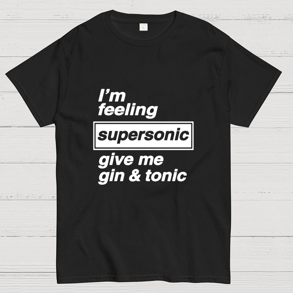 I'm Feeling Supersonic  T-Shirt