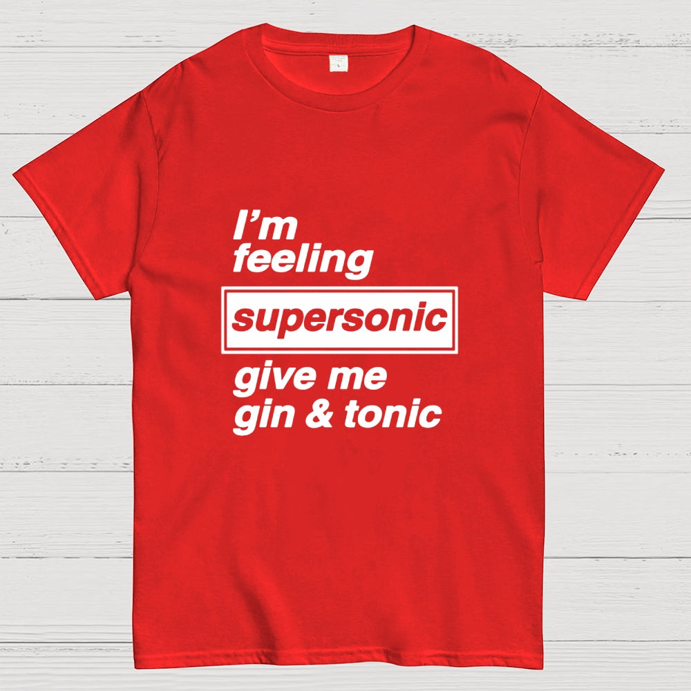 I'm Feeling Supersonic  T-Shirt