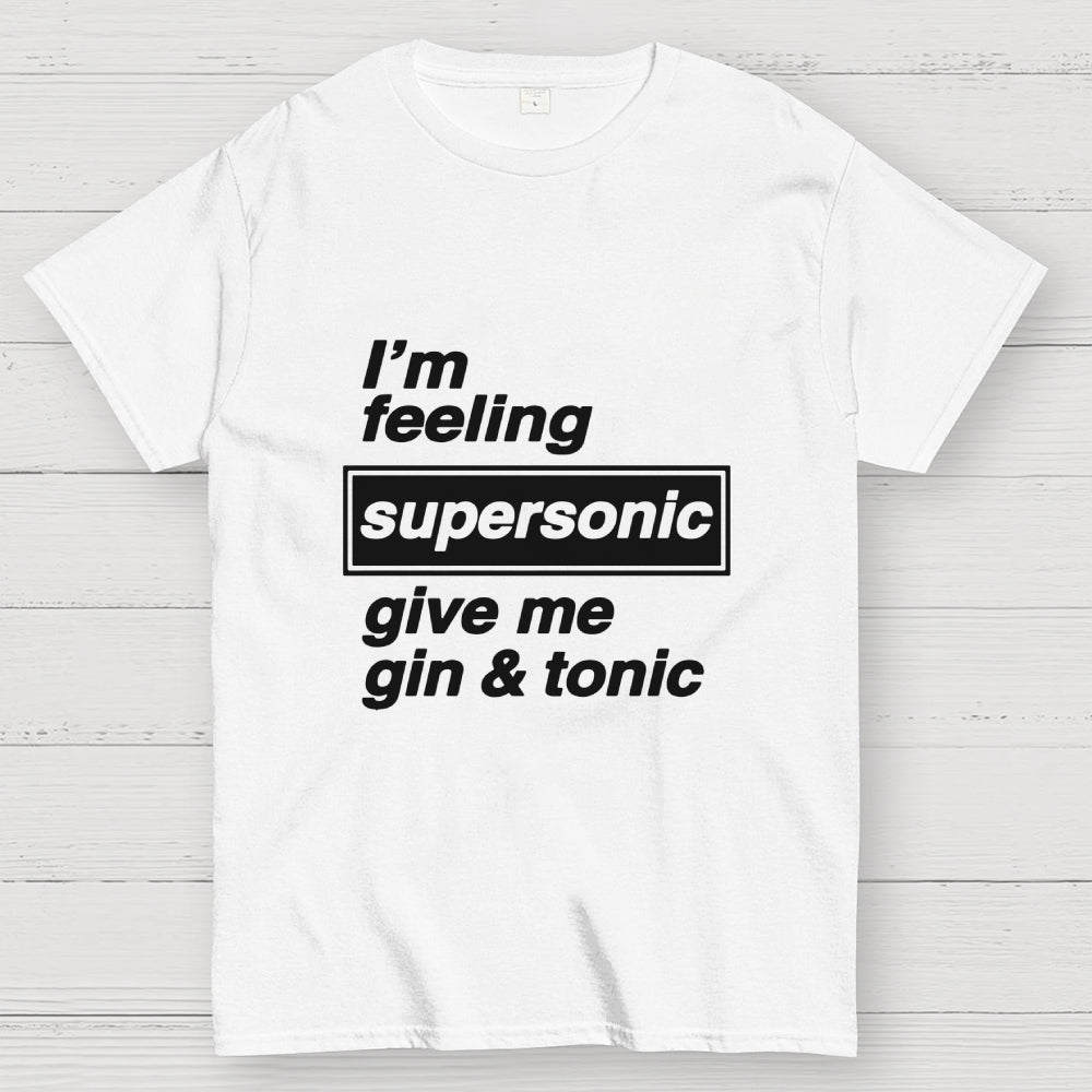 I'm Feeling Supersonic  T-Shirt