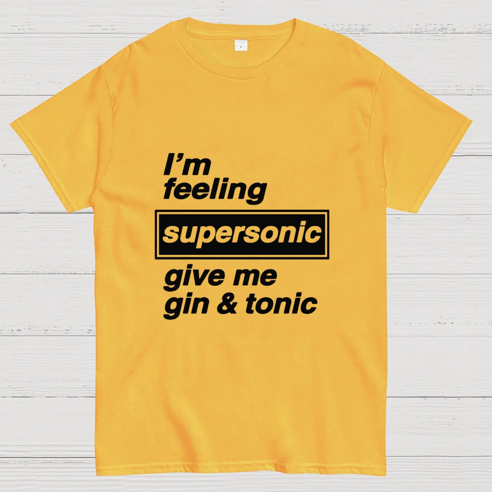 I'm Feeling Supersonic  T-Shirt