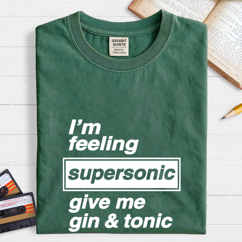 I'm Feeling Supersonic  T-Shirt