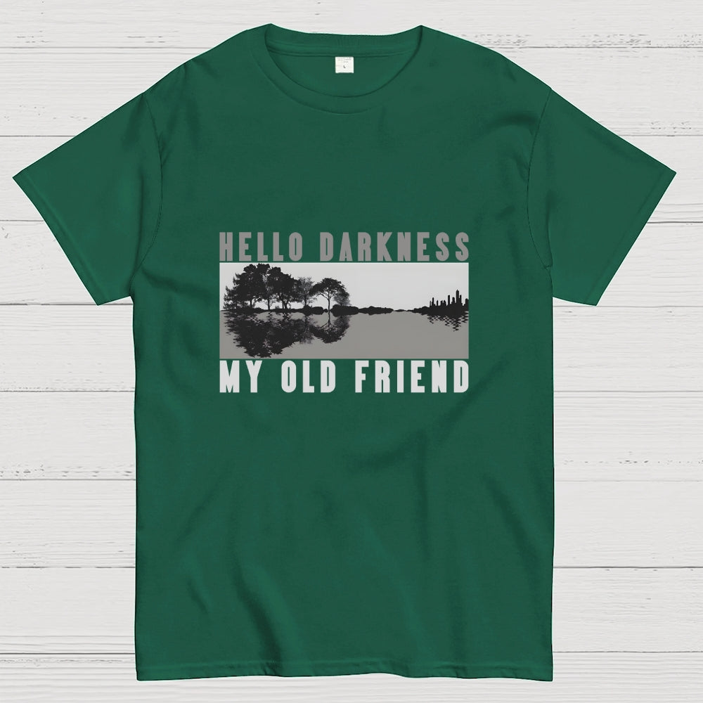 Hello Darkness My Old Friend  T-Shirt