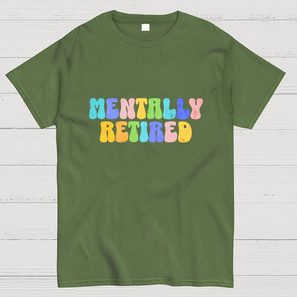 Funny Burnout Mentally Retired  T-Shirt