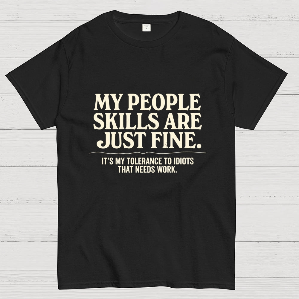 People Skills Fine Edition  T-Shirt