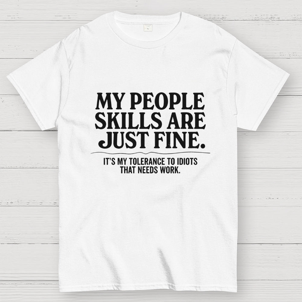 People Skills Fine Edition  T-Shirt
