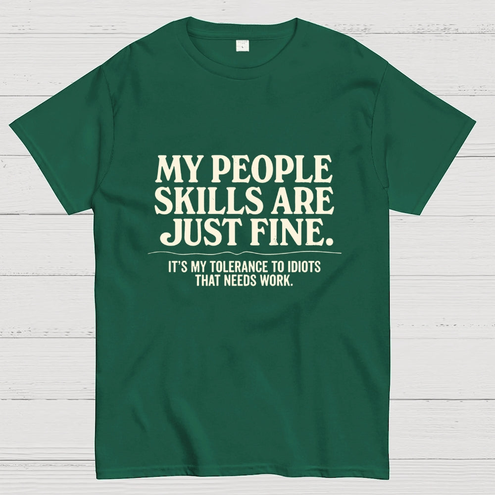 People Skills Fine Edition  T-Shirt