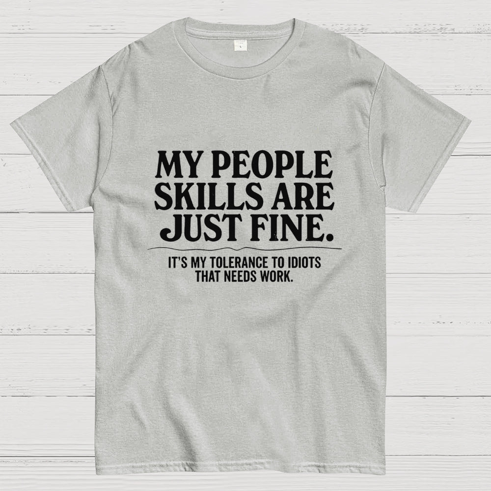People Skills Fine Edition  T-Shirt