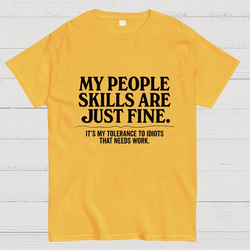 People Skills Fine Edition  T-Shirt
