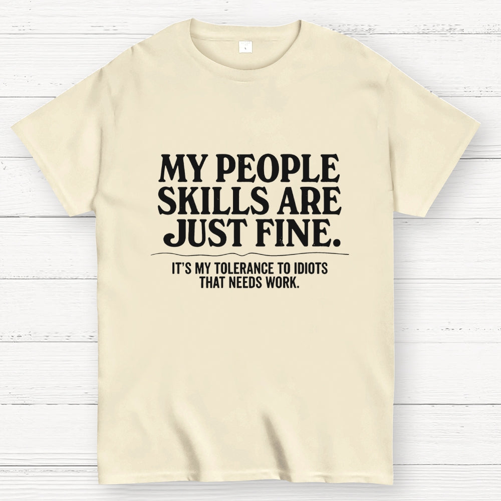 People Skills Fine Edition  T-Shirt