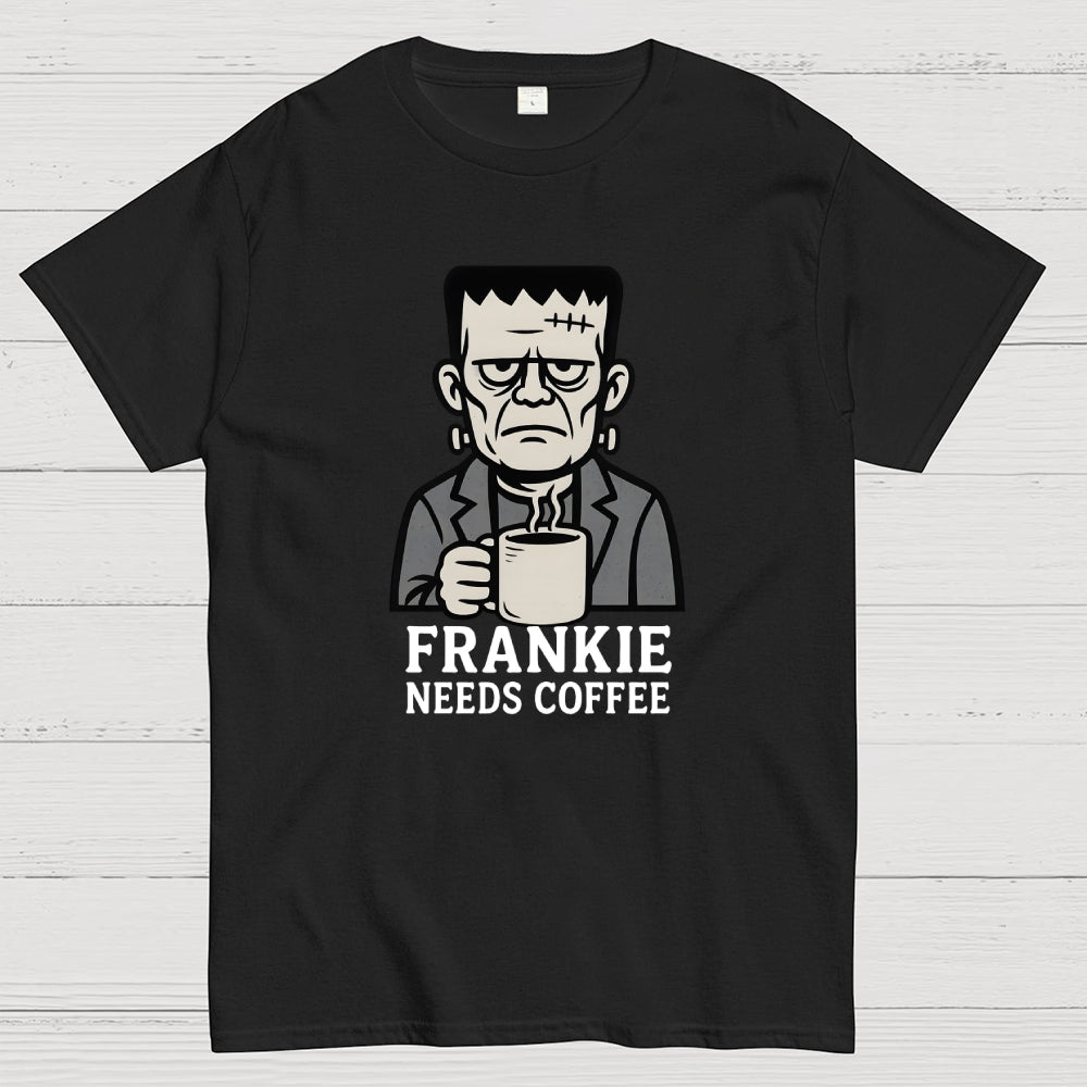 Frankie needs coffee  T-Shirt