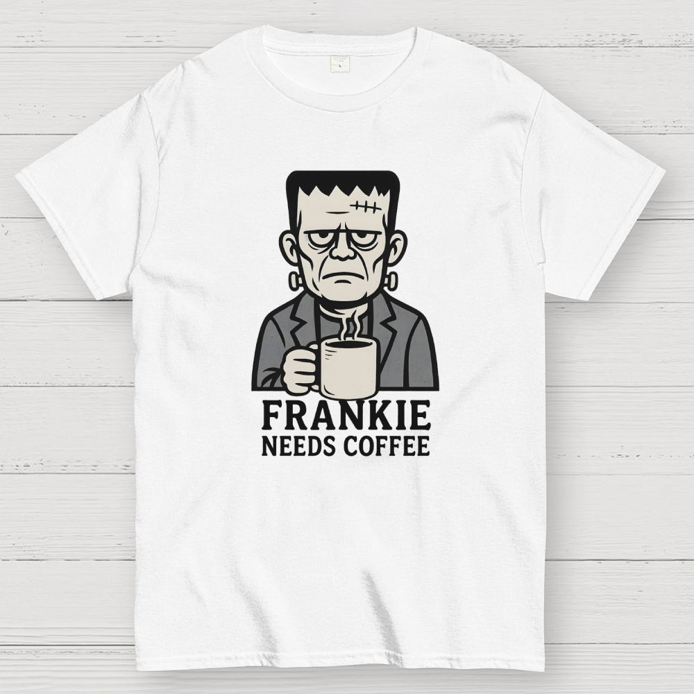 Frankie needs coffee  T-Shirt