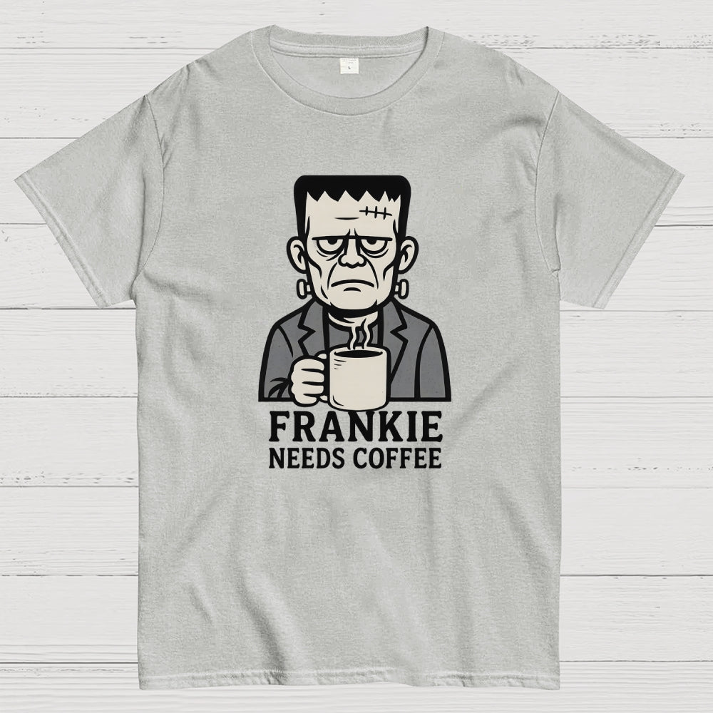 Frankie needs coffee  T-Shirt