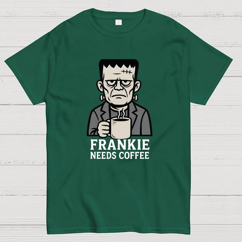 Frankie needs coffee  T-Shirt