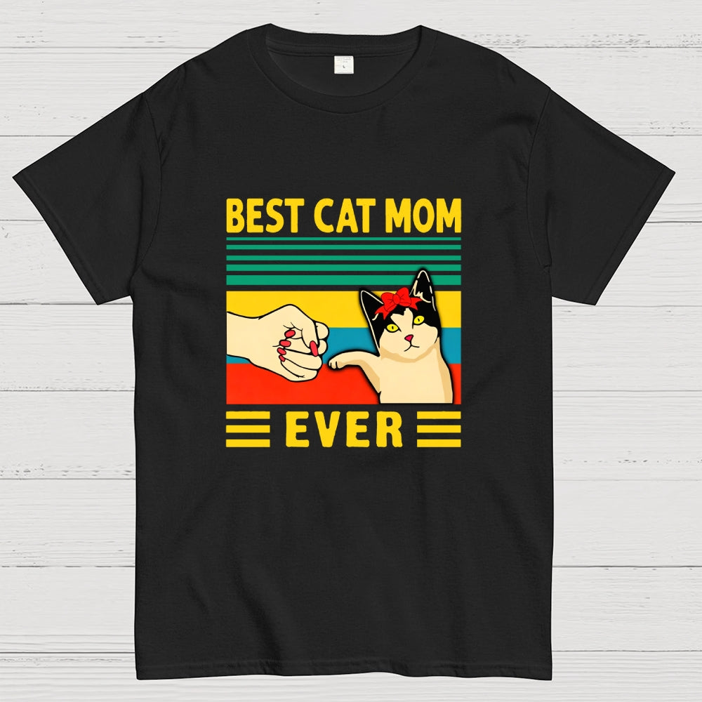 Best Cat Mom Ever  T-Shirt